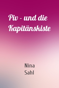 Piv - und die Kapitänskiste