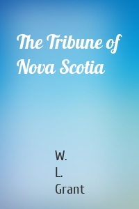 The Tribune of Nova Scotia
