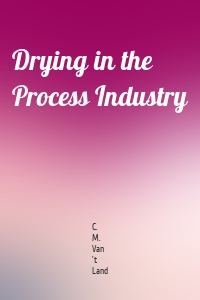 Drying in the Process Industry