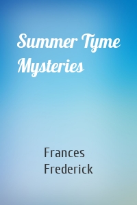 Summer Tyme Mysteries