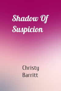 Shadow Of Suspicion