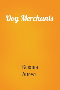 Dog Merchants