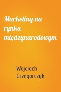 Marketing na rynku międzynarodowym