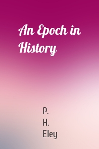 An Epoch in History