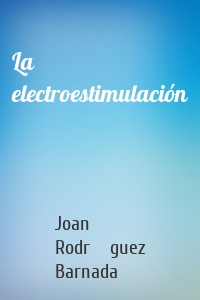 La electroestimulación