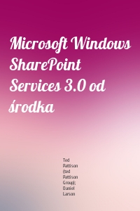 Microsoft Windows SharePoint Services 3.0 od środka