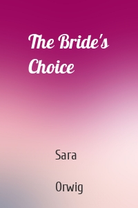 The Bride's Choice