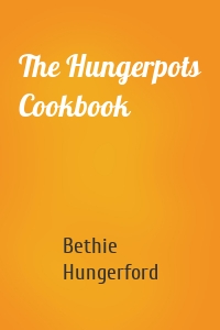 The Hungerpots Cookbook