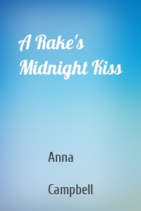 A Rake's Midnight Kiss