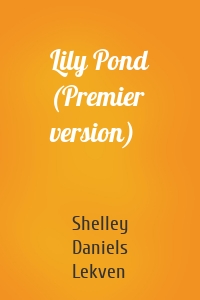 Lily Pond (Premier version)