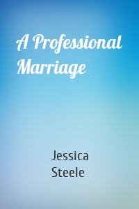 A Professional Marriage