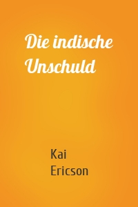 Die indische Unschuld