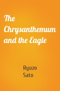 The Chrysanthemum and the Eagle