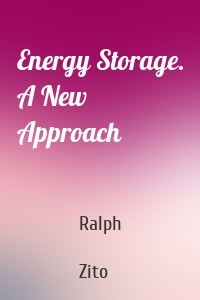 Energy Storage. A New Approach