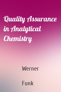 Quality Assurance in Analytical Chemistry