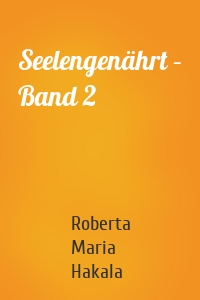 Seelengenährt – Band 2