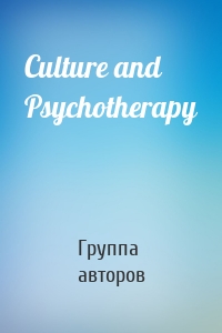 Culture and Psychotherapy