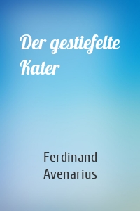 Der gestiefelte Kater