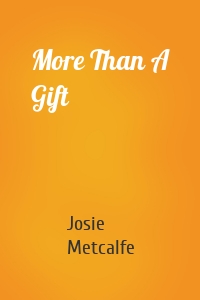 More Than A Gift