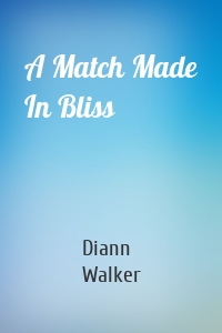 A Match Made In Bliss