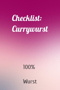 Checklist: Currywurst