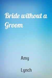 Bride without a Groom