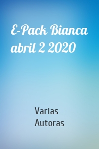 E-Pack Bianca abril 2 2020