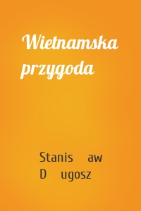 Wietnamska przygoda