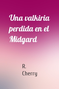 Una valkiria perdida en el Midgard