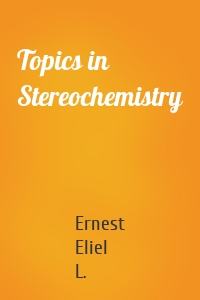 Topics in Stereochemistry