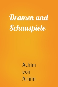 Dramen und Schauspiele