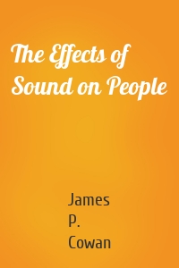 The Effects of Sound on People