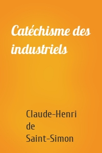 Catéchisme des industriels