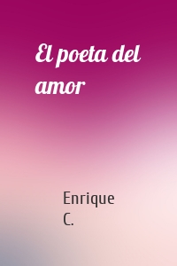 El poeta del amor