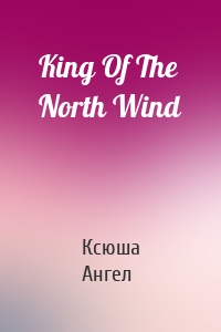 King Of The North Wind