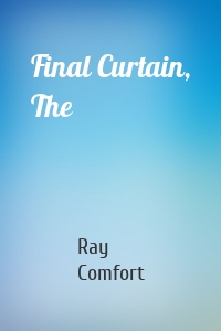 Final Curtain, The