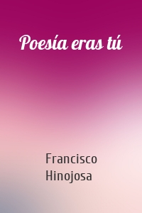 Poesía eras tú