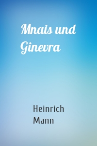 Mnais und Ginevra