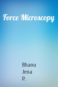 Force Microscopy