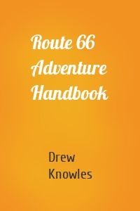 Route 66 Adventure Handbook