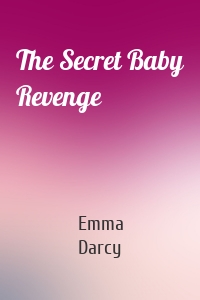 The Secret Baby Revenge
