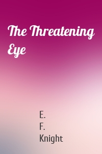 The Threatening Eye