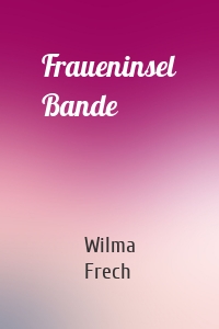 Fraueninsel Bande