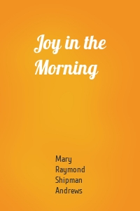 Joy in the Morning