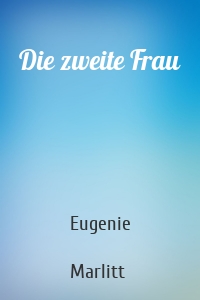 Die zweite Frau