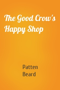 The Good Crow's Happy Shop