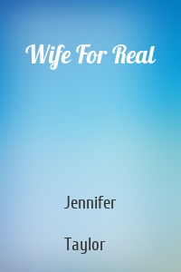 Wife For Real