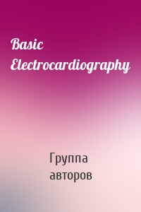 Basic Electrocardiography