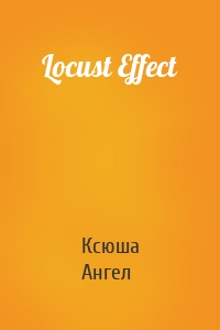 Locust Effect