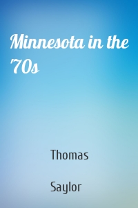 Minnesota in the '70s